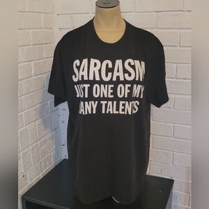 Sarcasm Just One of My Many Talents Graphic T-Shirt Size L